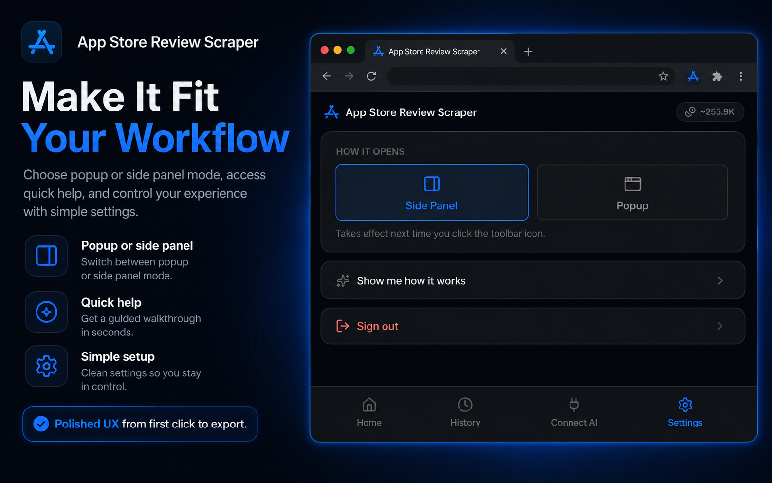 Popup or side panel mode, with quick help and simple settings