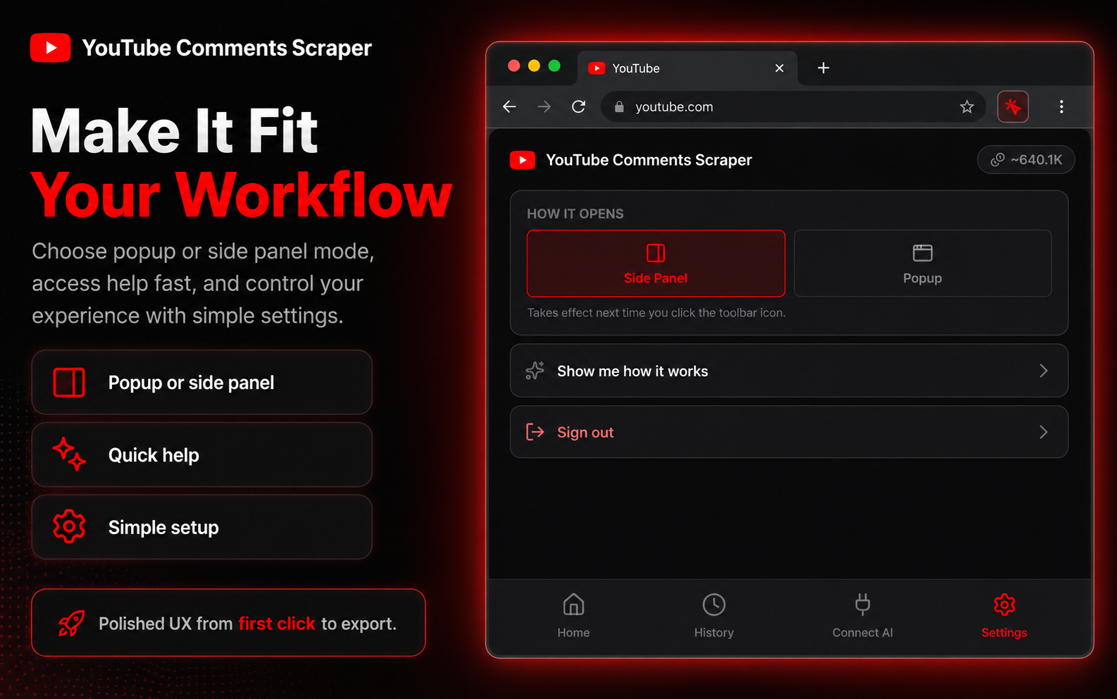 Popup or side panel mode, with quick help and simple settings